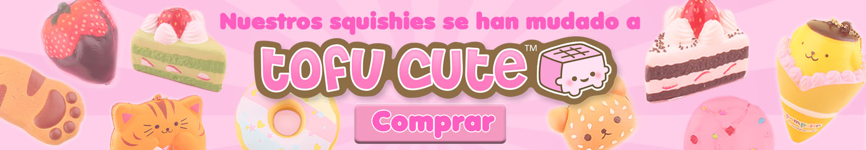 Todos nuestros squishies se han mudado a Tofu Cute