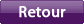 Retour